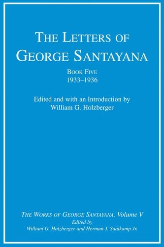 The letters of George Santayana