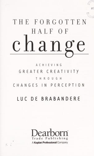 The forgotten half of change
