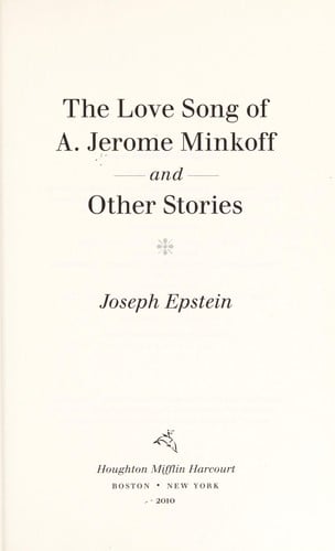 The love song of A. Jerome Minkoff and other stories