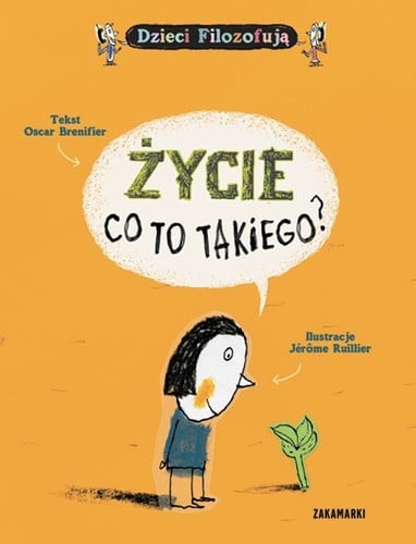 Życie, co to takiego?