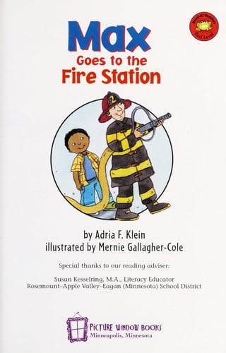 Max goes to the fire station