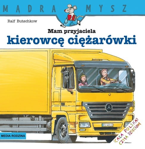 Mam przyjaciela kierowcę ciężarówki