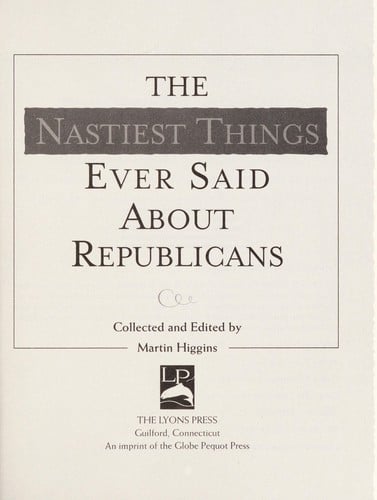 The nastiest things ever said about Republicans