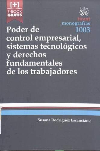 Poder de control empresarial, sistemas tecnológicos y derechos fundamentales de los trabajadores