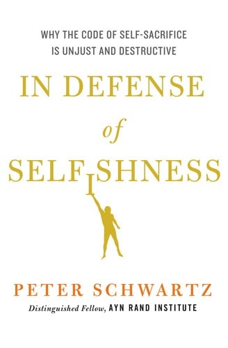 In Defense Of Selfishness