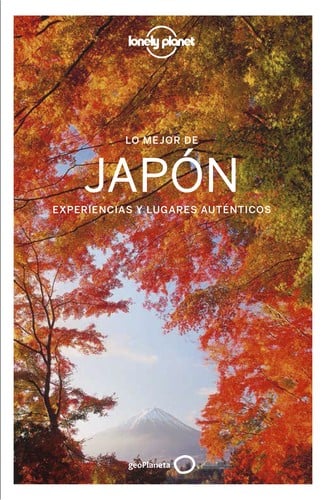 Japón. Experiencias y lugares auténticos