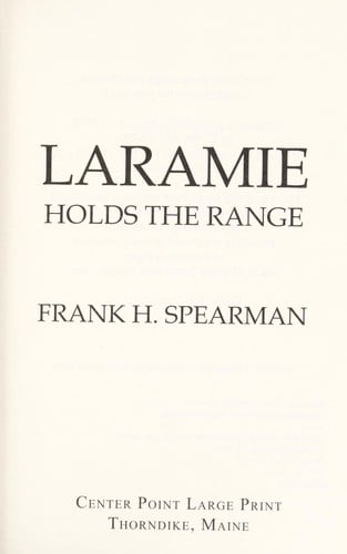 Laramie holds the range
