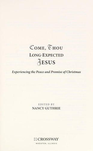 Come, thou long expected Jesus