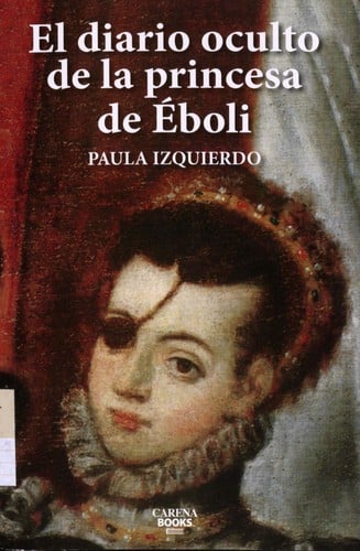 El diario oculto de la princesa de Éboli