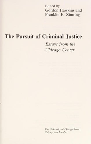 The Pursuit of criminal justice