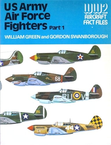 United States Army Air Force Fighters (Wld. War Two Fact Files)