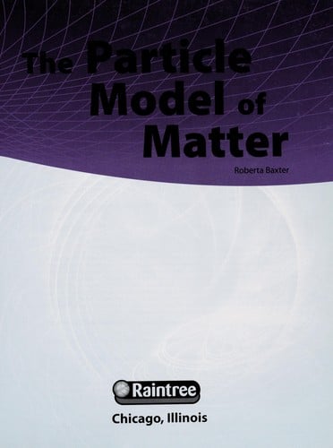 The particle model of matter