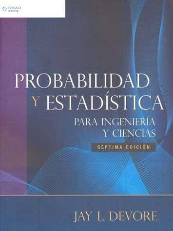 Probabilidad y estadística para ingeniería y ciencias