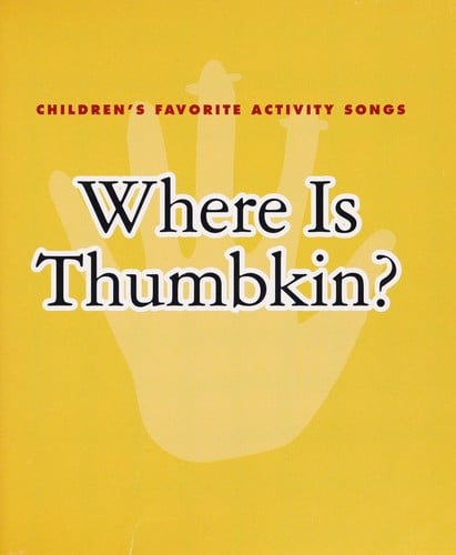 Where is Thumbkin?