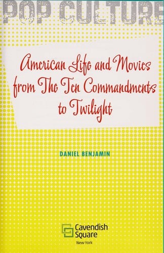 American life and movies from The ten commandments to Twilight