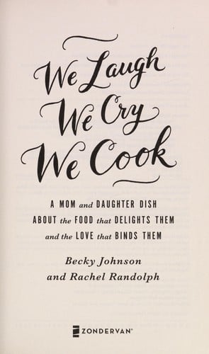 We laugh, we cry, we cook