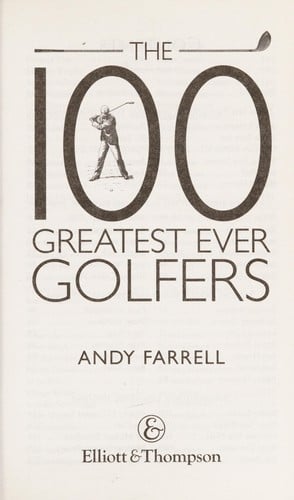 The 100 greatest ever golfers