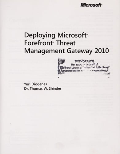Deploying Microsoft Forefront Threat Management Gateway 2010