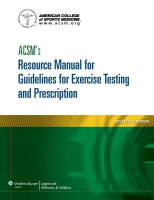 ACSM's resource manual for Guidelines for exercise testing and prescription - 7. ed.