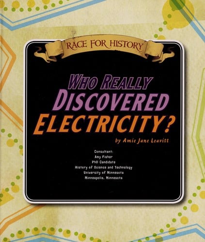 Who really discovered electricity?