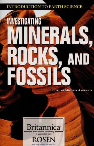 Investigating minerals, rocks, and fossils