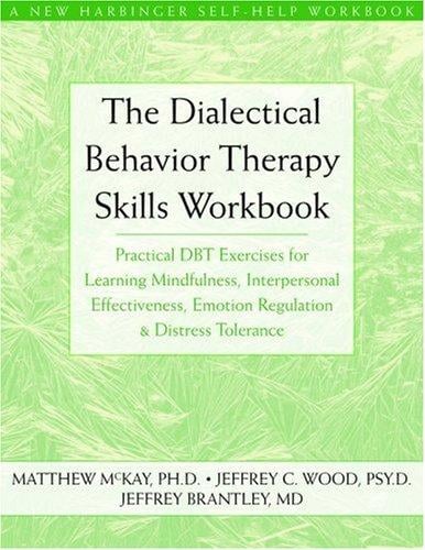 Dialectical Behavior Therapy Workbook