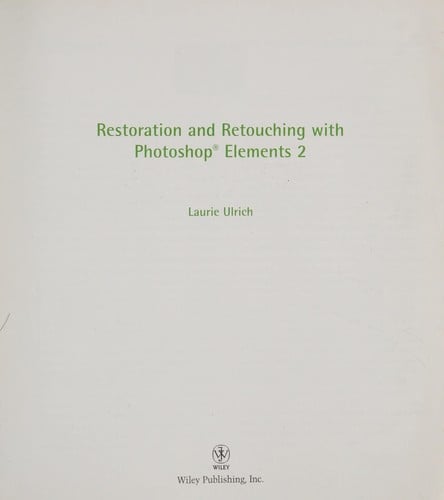 Restoration and retouching with Photoshop Elements 2