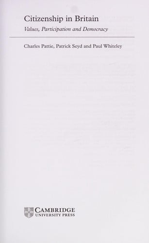 CITIZENSHIP IN BRITAIN: VALUES, PARTICIPATION AND DEMOCRACY