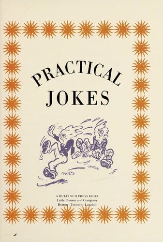 Practical jokes