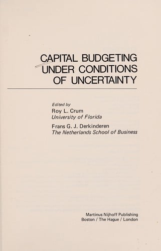 Capital budgeting under conditions of uncertainty