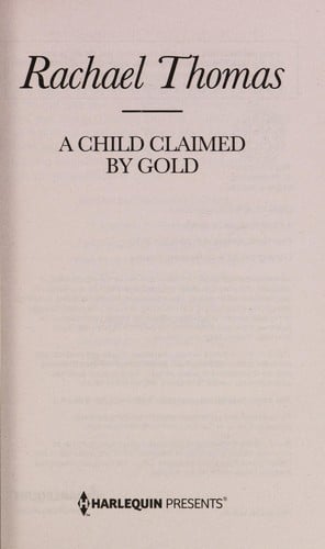 A child claimed by gold