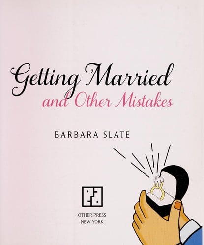 Getting married and other mistakes