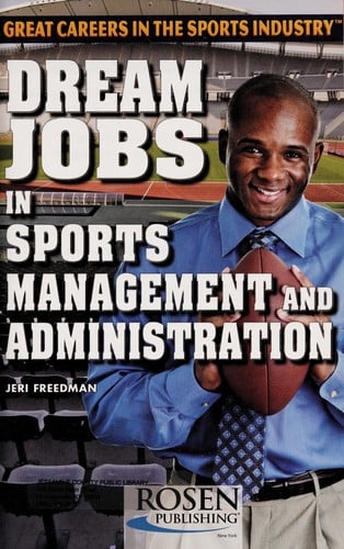 Dream jobs in sports management and administration