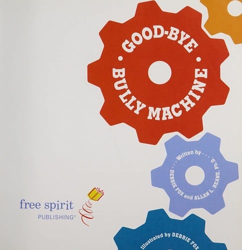 Good-bye bully machine