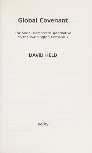 GLOBAL COVENANT: THE SOCIAL DEMOCRATIC ALTERNATIVE TO THE WASHINGTON CONSENSUS