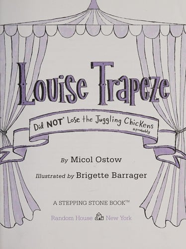 Louise Trapeze did NOT lose the juggling chickens