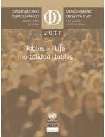 Observatorio Demográfico América Latina y el Caribe 2017: Tablas de mortalidad