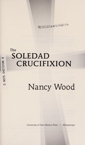 The Soledad crucifixion