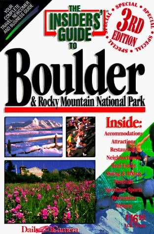The Insiders' Guide to Boulder & Rocky Mountain National Park