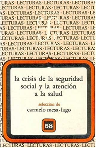 La crisis de la seguridad social y la atención a la salud