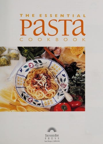 The essential pasta cookbook