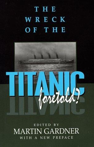The wreck of the Titanic foretold?