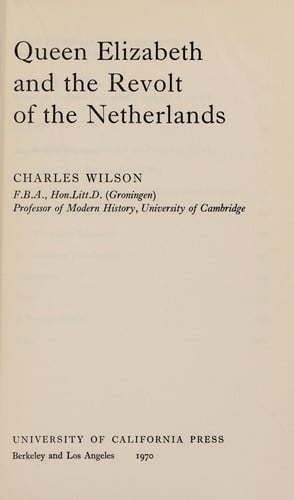 Queen Elizabeth and the revolt of the Netherlands