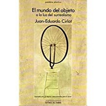 El mundo del objeto a la luz del surrealismo