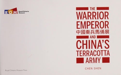 The warrior emperor and China's terracotta army =
