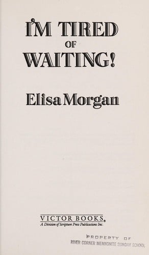 I'm tired of waiting