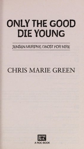 Only the good die young