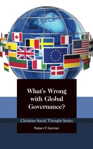 What's Wrong with Global Governance?