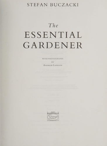 The essential gardener
