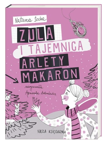 Zula i tajemnica Arlety Makaron